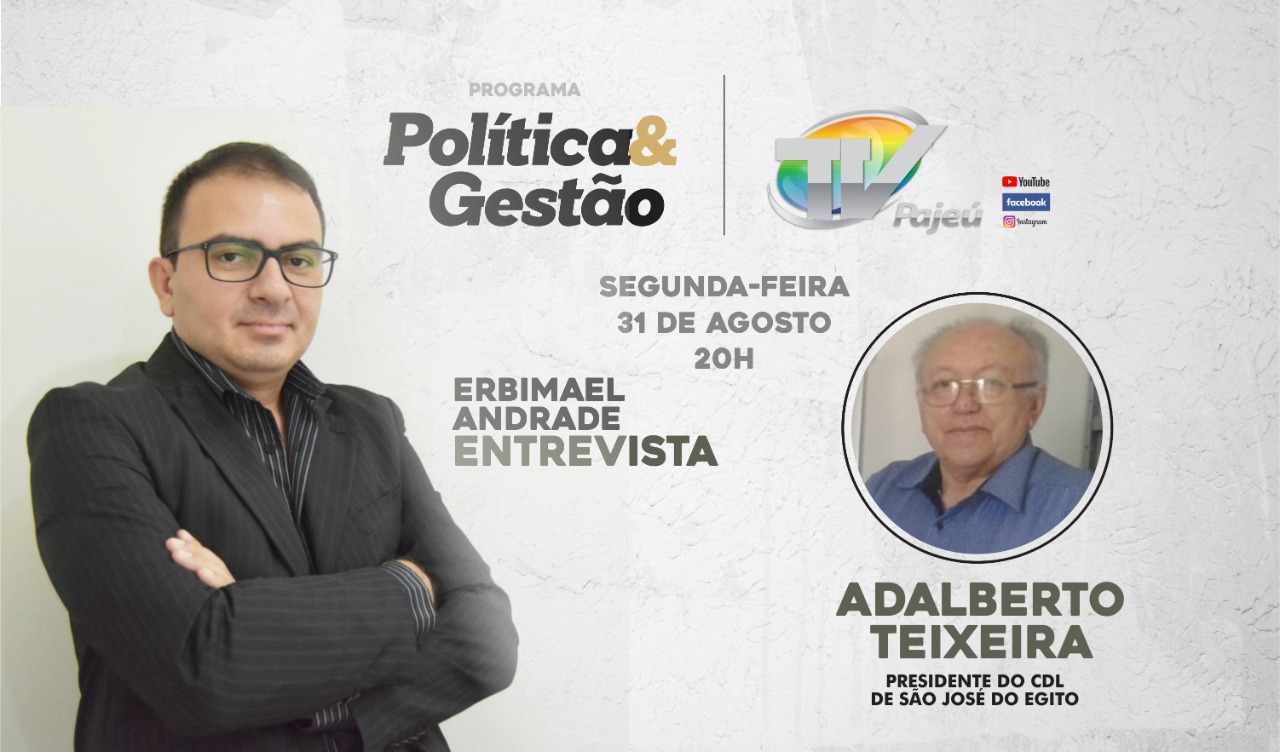 You are currently viewing Adalberto Teixeira será o entrevistado do Programa política e Gestão da próxima segunda (31)
