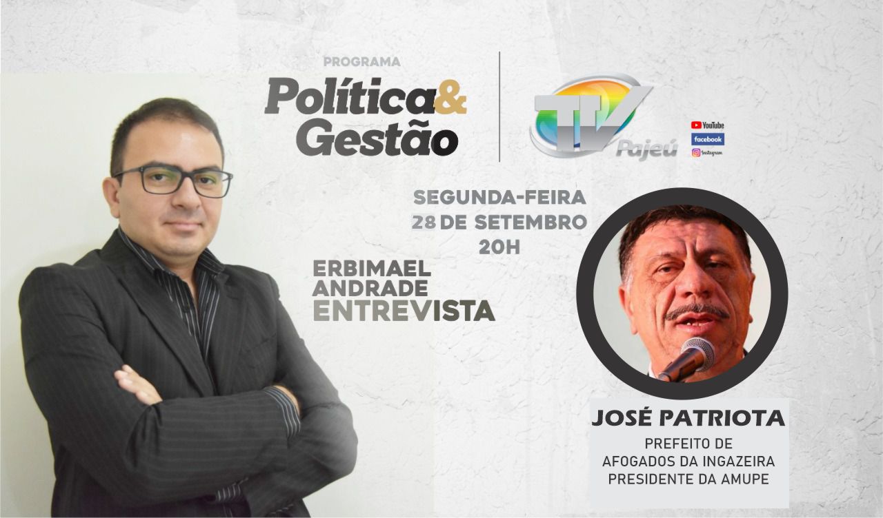 You are currently viewing Programa Política e Gestão conversa nessa segunda (28) com o prefeito de Afogados da Ingazeira José Patriota
