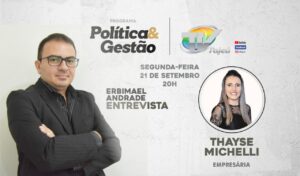 Read more about the article Segunda é dia de Programa Política e Gestão, hoje conversando com Thayse Michelli