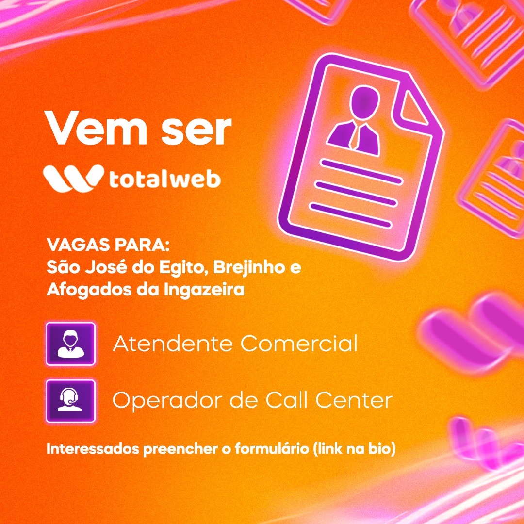 You are currently viewing Totalweb oferece vagas de trabalho para São José do Egito, Brejinho e Afogados da Ingazeira
